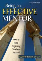 Being an effective mentor how to help beginning teachers succeed /