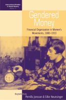 Gendered money financial organization in women's movements, 1880-1933 /