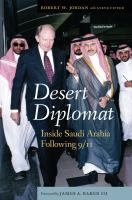 Desert Diplomat : Inside Saudi Arabia Following 9/11.