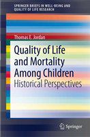 Quality of life and mortality among children historical perspectives /