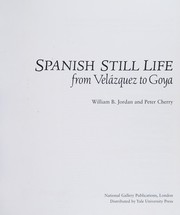 Spanish still life from Velázquez to Goya /
