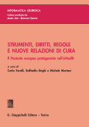 Strumenti, Diritti, Regole e Nuove Relazioni Di Cura - E-Book : Il Paziente Europeo Protagonista Nell'e-Health.