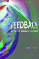 Feedback : television against democracy /
