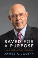 Saved for a purpose : a journey from private virtues to public values /