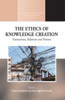 The Ethics of Knowledge Creation : Transactions, Relations, and Persons.