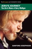 Jeru's journey the life and music of Gerry Mulligan /