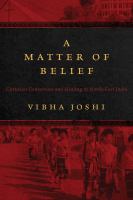 A matter of belief Christian conversion and healing in north-east India /