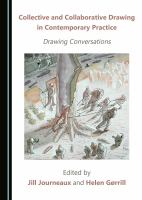 Collective and Collaborative Drawing in Contemporary Practice : Drawing Conversations.
