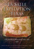 The La Salle expedition to Texas : the journal of Henri Joutel, 1684-1687 /