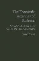 The economic activities of business : an analysis of the modern corporation /