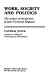 Work, society, and politics : the culture of the factory in later Victorian England /