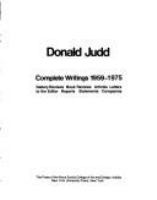 Complete writings, 1959-1975 : gallery reviews, book reviews, articles, letters to the editor, reports, statements, complaints /