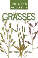 Field guide to Wisconsin grasses