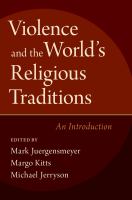 Violence and the World's Religious Traditions : An Introduction.