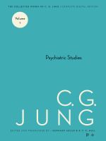Collected Works of C. G. Jung, Volume 1 : Psychiatric Studies.