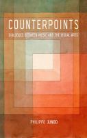 Counterpoints : Dialogues Between Music and the Visual Arts.