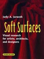 Soft surfaces : visual research for artists, architects, and designers /