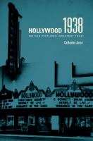 Hollywood 1938 : motion pictures' greatest year /