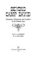 Beyond Camp David : emerging alignments and leaders in the Middle East /