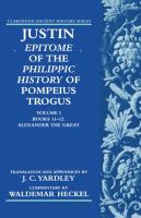 Epitome of the Philippic history of Pompeius Trogus /