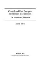 Central and East European economies in transition : the international dimension /