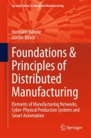 Foundations & Principles of Distributed Manufacturing Elements of Manufacturing Networks, Cyber-Physical Production Systems and Smart Automation /