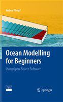 Ocean modelling for beginners using open-source software /