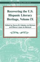 Recovering the U.S. Hispanic Literary Heritage, Vol. IX