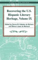 Recovering the U.S. Hispanic Literary Heritage, Volume 9.