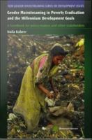 Gender Mainstreaming in Poverty Eradication and the Millennium Development Goals : A Handbook for Policy Makers and Stakeholders.