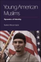 Young American Muslims dynamics of identity /