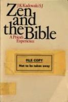Zen and the Bible : a priest's experience /