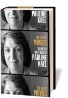 The age of movies : selected writings of Pauline Kael /