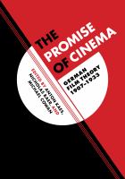 The Promise of Cinema : German Film Theory, 1907-1933.