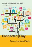 Connected Play : Tweens in a Virtual World.