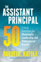 The assistant principal 50 critical questions for meaningful leadership and professional growth /