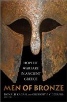 Men of bronze : hoplite warfare in ancient Greece /