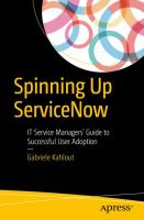Spinning up ServiceNow : IT Service Managers' Guide to Successful User Adoption.