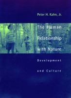 The human relationship with nature : development and culture /