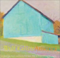 Wolf Kahn's America : an artist's travels /