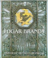 Edgar Brandt : master of art deco ironwork /