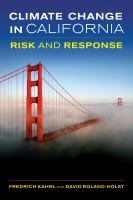 Climate Change in California : Risk and Response.