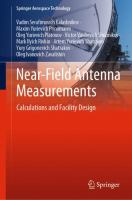 Near-Field Antenna Measurements Calculations and Facility Design /