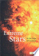 Extreme stars : at the edge of creation /