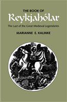 The Book of Reykjahólar : the last of the great medieval legendaries /