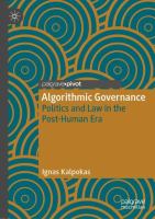 Algorithmic Governance Politics and Law in the Post-Human Era /