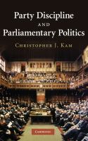 Party discipline and parliamentary politics /
