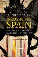 Imagining Spain : historical myth & national identity /