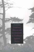 Utamakura, allusion, and intertextuality in traditional Japanese poetry /