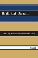 Brilliant Biruni a life story of Abu Rayhan Mohammad Ibn Ahmad /